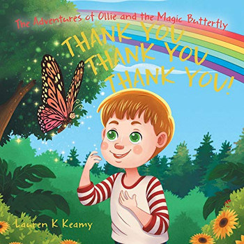 Thank you Thank you Thank you!: The Adventures Of Ollie and the Magic Butterfly - Paperback