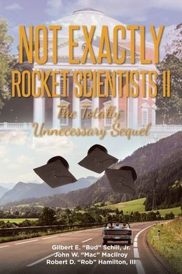 Not Exactly Rocket Scientists Ii: The Totally Unnecessary Sequel - 9781662484629