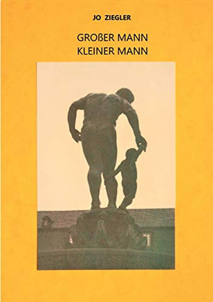 Gro?er Mann - Kleiner Mann (German Edition) - Paperback