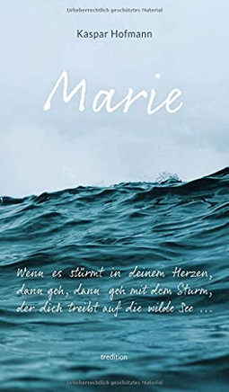 Marie - Wenn Es St??Rmt In Deinem Herzen (German Edition)