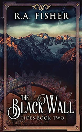 The Black Wall (Tides)