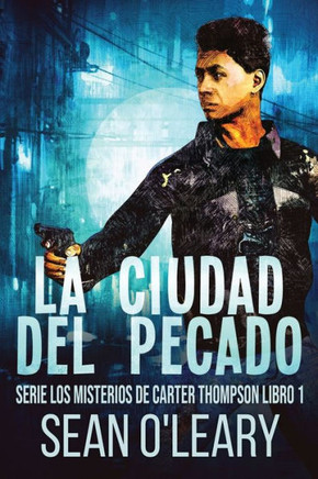 La Ciudad Del Pecado (Serie Los Misterios De Carter Thompson) (Spanish Edition) - 9784824173096