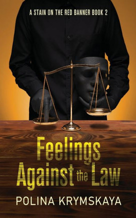 Feelings Against The Law (A Stain On The Red Banner) - 9784824186287