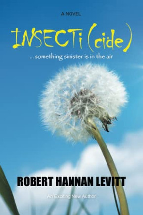 Insecti (Cide): ... Something Sinister Is In The Air