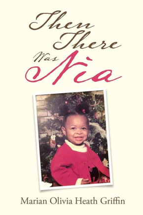 Then There Was Nia - 9781984573315