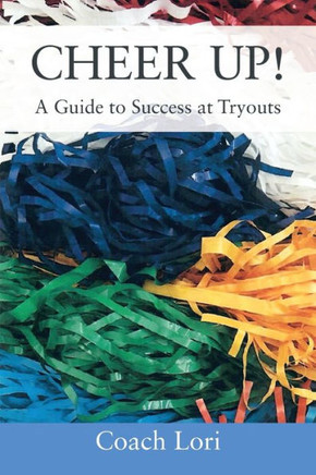 Cheer Up! A Guide To Success At Tryouts