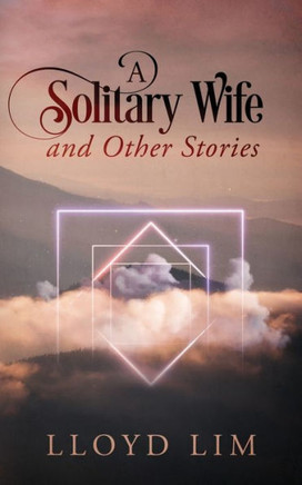 A Solitary Wife And Other Stories