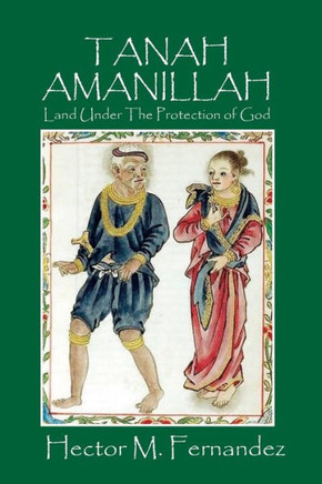 Tanah Amanillah: Land Under The Protection Of God