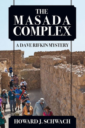 The Masada Complex : A Dave Rifkin Mystery