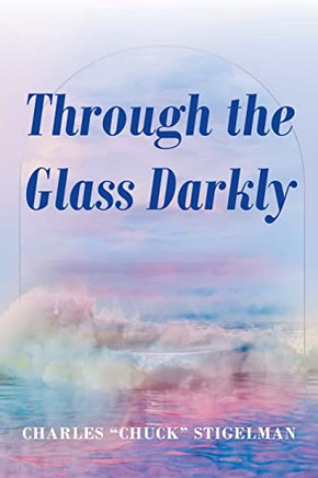 Through The Glass Darkly