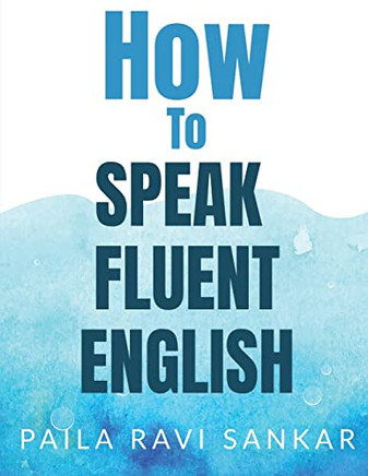 How To Speak Fluent English