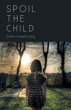 Spoil The Child - 9781635346169
