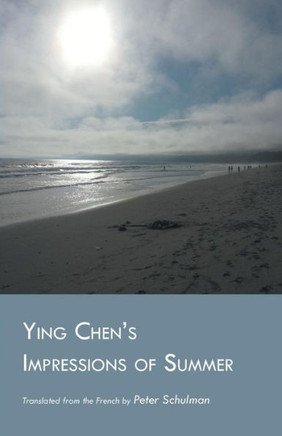 Ying Chen's Impressions Of Summer