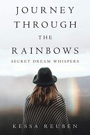 Journey Through the Rainbows : Secret Dream Whispers