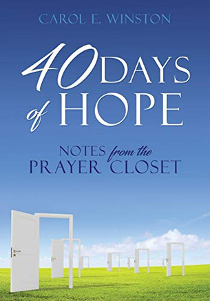 40 Days of Hope: Notes from the Prayer Closet