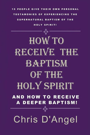 How To Receive The Baptism Of The Holy Spirit