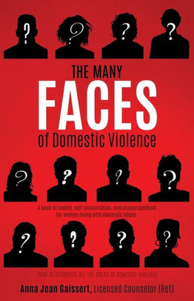The Many Faces Of Domestic Violence