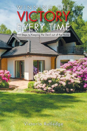 Winning The Victory Every Time - 9781524539665