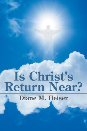 Is Christ's Return Near? - 9781514475102