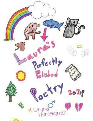 Laura?S Perfectly Polished Poetry