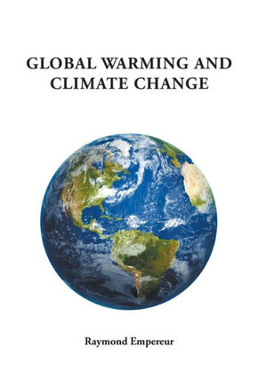 Global Warming And Climate Change - 9781640459816