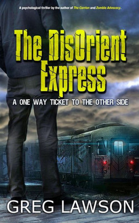 The Disorient Express: One Way Ticket
