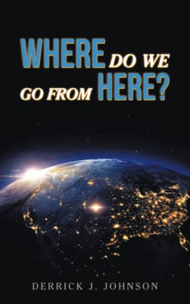 Where Do We Go From Here? - 9781665538022