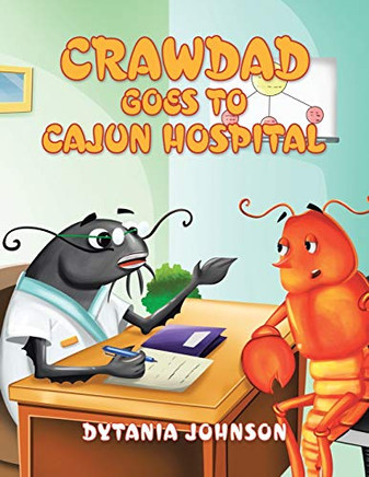 Crawdad Goes to Cajun Hospital