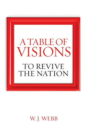 A Table of Visions: To Revive the Nation