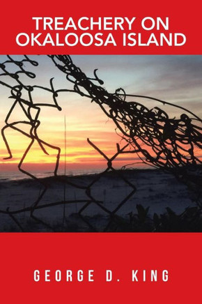 Treachery On Okaloosa Island