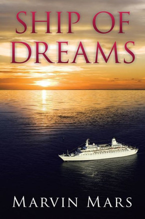 Ship Of Dreams - 9781504971928 Ship Of Dreams - 9781504971928