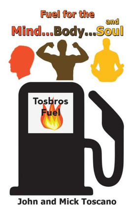 Fuel For The Mind, Body, And Soul