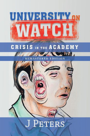 University On Watch : Crisis In The Academy - 9781728304526