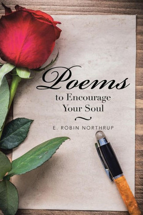 Poems To Encourage Your Soul - 9781504970310
