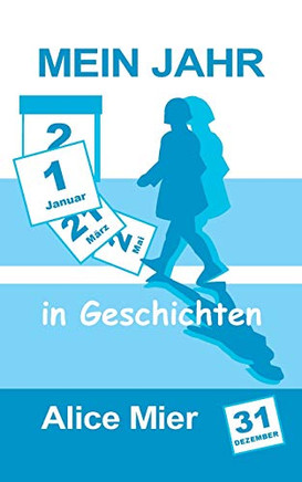 Mein Jahr In Geschichten (German Edition)