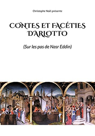 Contes Et Fac?ties D'Arlotto (French Edition)