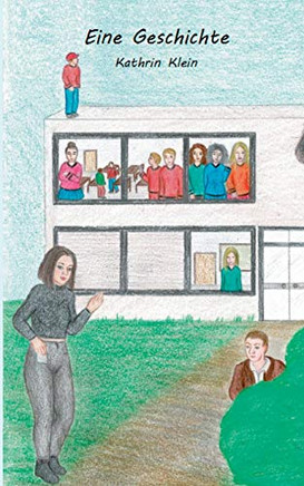 Eine Geschichte (German Edition)