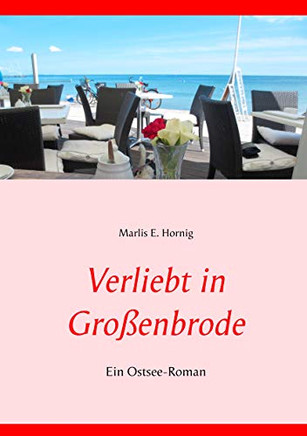 Verliebt In Gro?enbrode: Ein Ostsee-Roman (German Edition)