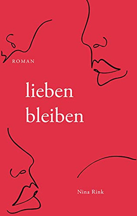 Lieben Bleiben: Roman (German Edition) Lieben Bleiben: Roman (German Edition)