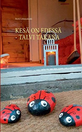 Kes?? on edess?? - talvi takana (Finnish Edition)