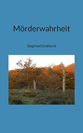 M?Rderwahrheit (German Edition)