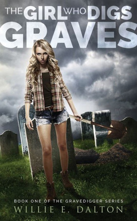 The Girl Who Digs Graves (Gravedigger)
