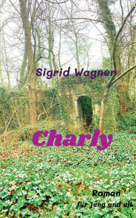 Charly: Igel Unter Der Haut (German Edition)