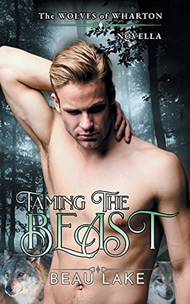 Taming The Beast: A Novella