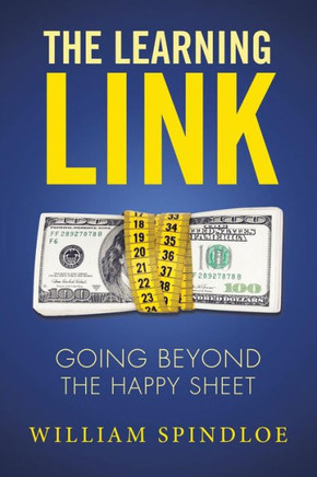 The Learning Link: Going Beyond The Happy Sheet