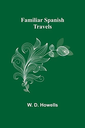 Familiar Spanish Travels - 9789355756961