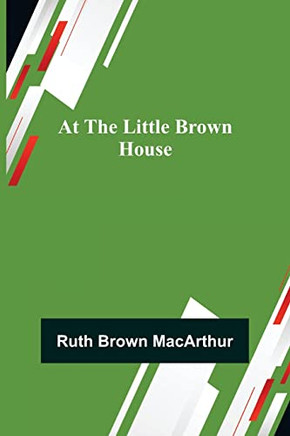 At The Little Brown House