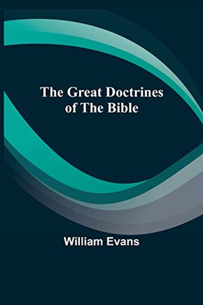 The Great Doctrines Of The Bible - 9789356230217