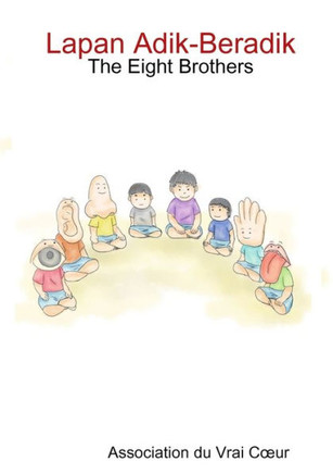 Lapan Adik-Beradik - The Eight Brothers (Malay Edition)