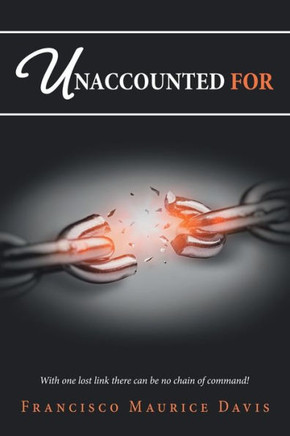 Unaccounted For: With One Lost Link There Can Be No Chain Of Command!